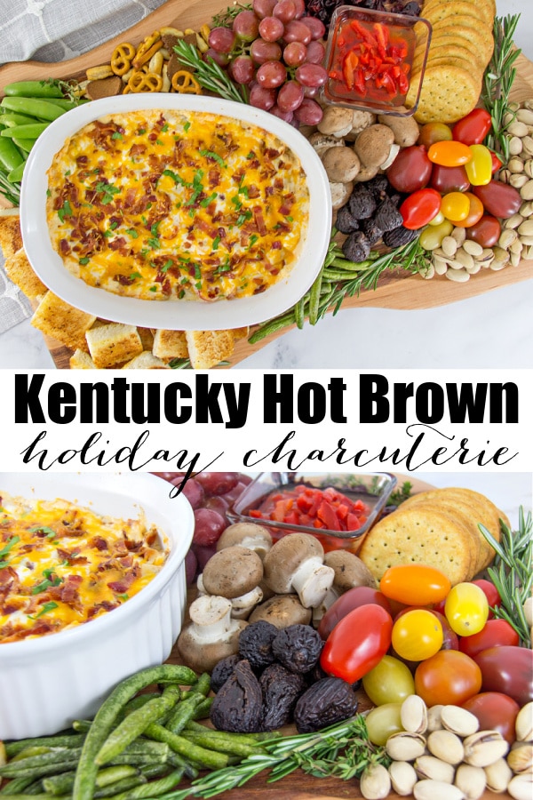 Kentucky hot brown dip holiday grazing board Pinterest image