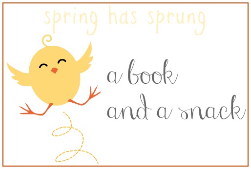 spring has sprung book and snack image