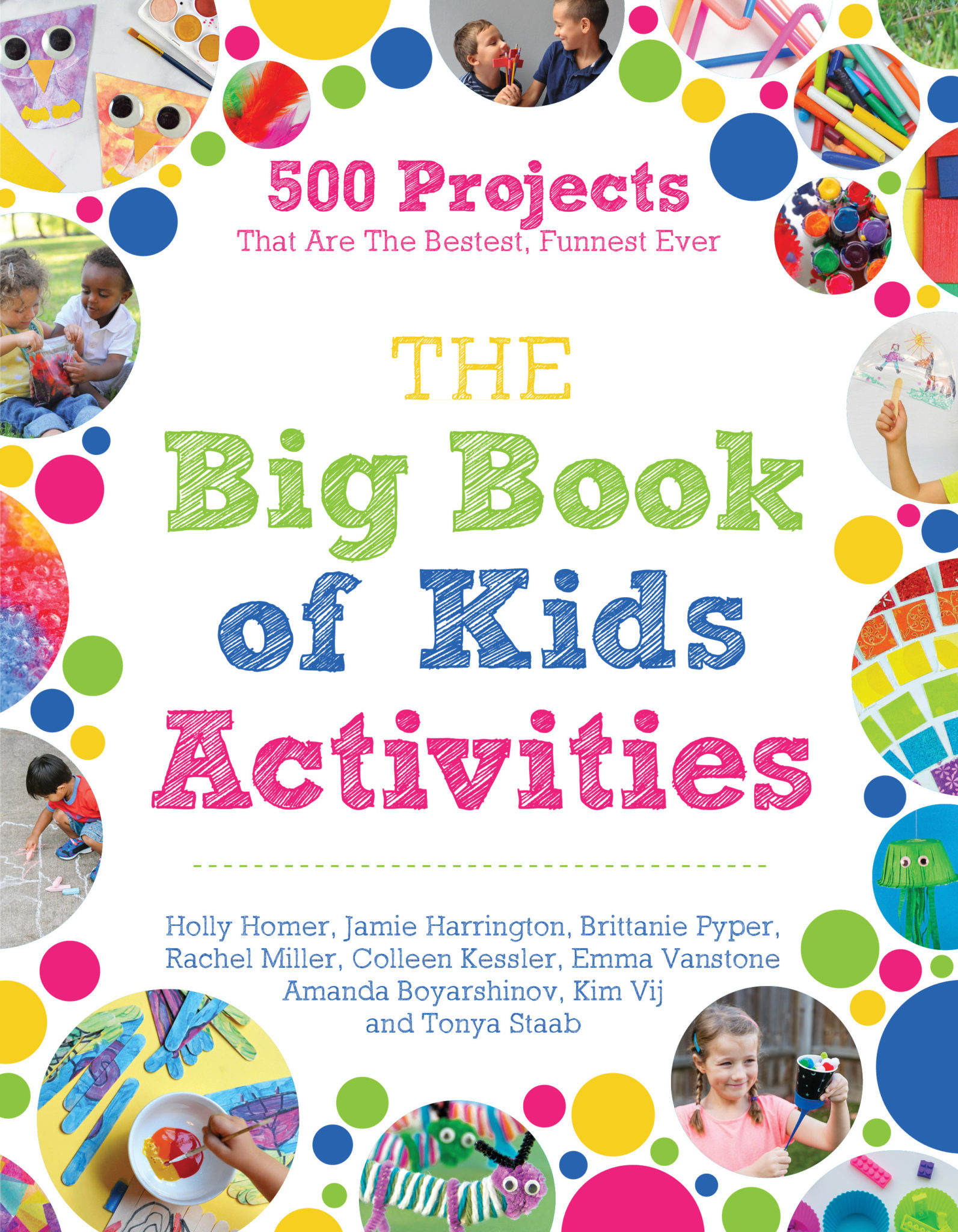 The Big Book of Kids Activities with 500 projects for kids to do at home.