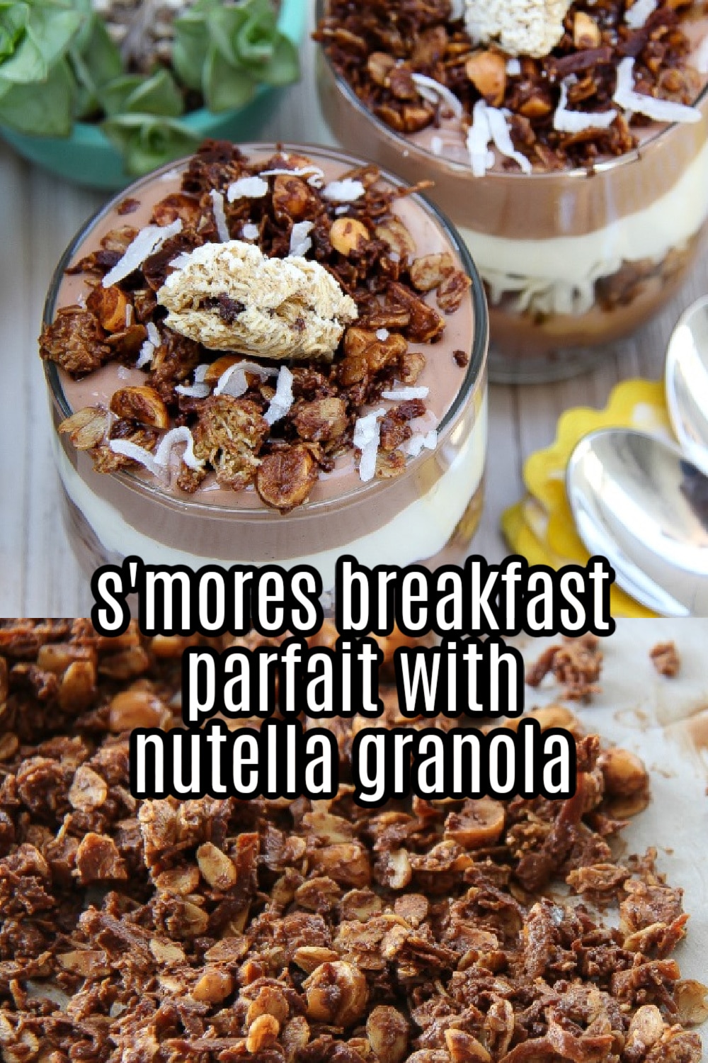 smores breakfast parfait with homemade nutella granola pinterest