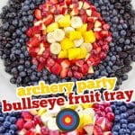 archery party bullseye fruit tray pinterest